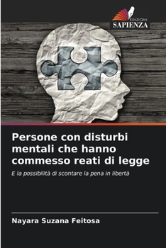 Paperback Persone con disturbi mentali che hanno commesso reati di legge [Italian] Book