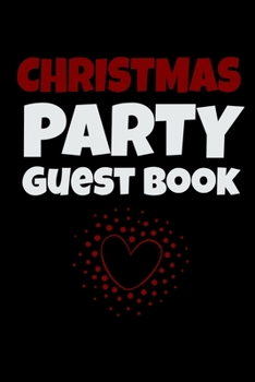 Paperback Christmas Party Guest Book: Awesome Guest Comments Book For Christmas Party Book