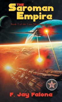 Hardcover The Saromen Empire: Book 2 of the Time Messenger Series Book