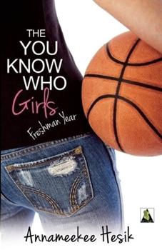 Paperback The You Know Who Girls: Freshman Year Book