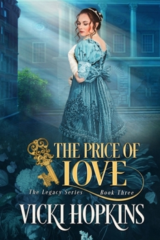 The Price of Love - Book #3 of the Legacy Series