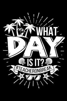 What Day Is It? #teacheronbreak: Retirement Gift For Teachers
