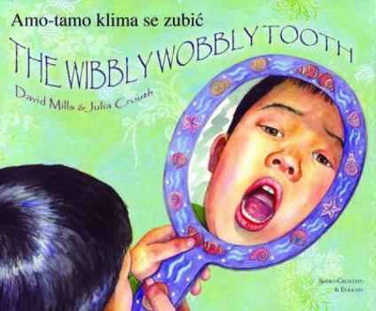 Paperback Wibbly Wobbly Tooth in Serbo-Croatian and English Book
