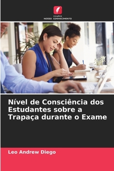 Paperback Nível de Consciência dos Estudantes sobre a Trapaça durante o Exame [Portuguese] Book