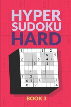 Paperback Hyper Sudoku Book: 200 Hard Sudoku Variant Puzzles Book