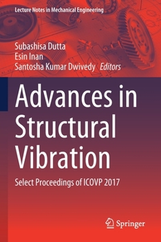 Paperback Advances in Structural Vibration: Select Proceedings of Icovp 2017 Book