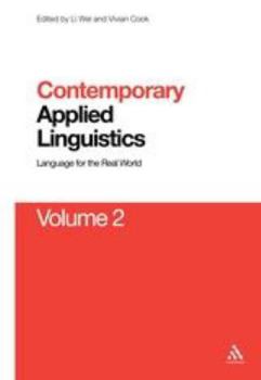 Paperback Contemporary Applied Linguistics Volume 2: Volume Two Linguistics for the Real World Book