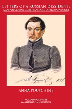 Paperback Letters of a Russian dissident: Ivan Pouschine's Siberian exile correspondence Book