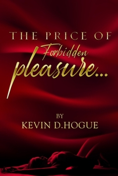Paperback The Price of Forbidden Pleasure Book