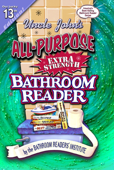 Paperback Uncle John's All-Purpose Extra Strength Bathroom Reader Book