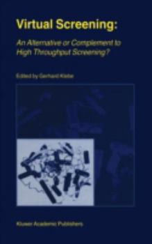 Hardcover Virtual Screening: An Alternative or Complement to High Throughput Screening?: Proceedings of the Workshop 'New Approaches in Drug Design and Discover Book
