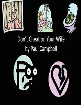 Paperback Don't Cheat on Your Wife Book