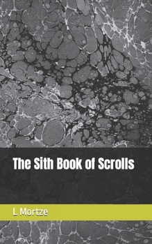 Paperback The Sith Book of Scrolls Book