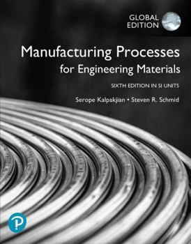 Paperback Manufacturing Processes for Engineering Materials in SI Units Book
