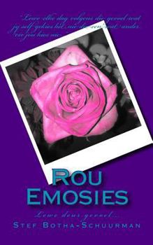 Paperback Rou Emosies: Lewe deur gevoel... [Afrikaans] Book