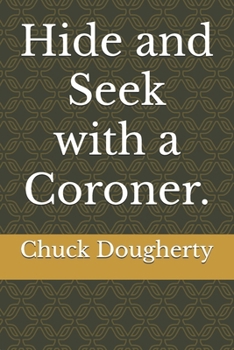 Paperback Hide and Seek with a Coroner. Book