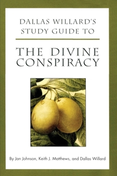 Paperback Dallas Willard's Study Guide to the Divine Conspiracy Book