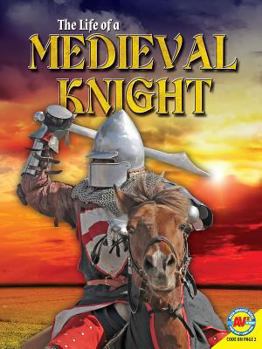 The Life of a Medieval Knight - Book  of the It's a Fact: Real-Life Reads