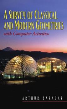 Paperback A Survey of Classical and Modern Geometries: With Computer Activities Book