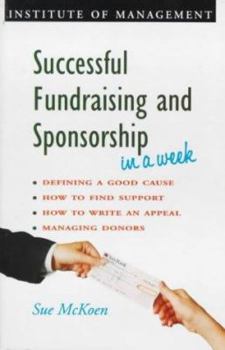 Paperback Successful Fundraising and Sponsorship in a Week (Successful Business in a Week) Book