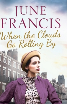 Paperback When the Clouds Go Rolling By (The Victoria Crescent Sagas) Book