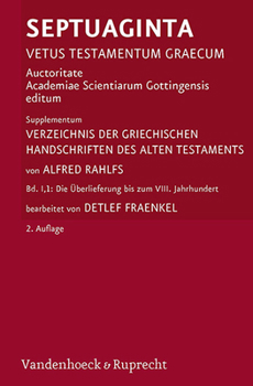 Hardcover Verzeichnis Der Griechischen Handschriften Des Alten Testaments: Bd. 1: Die Uberlieferung Bis Zum VIII. Jahrhundert [German] Book