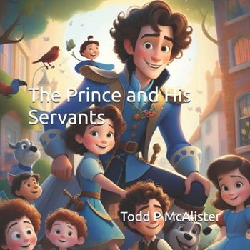 Paperback The Prince and His Servants Book
