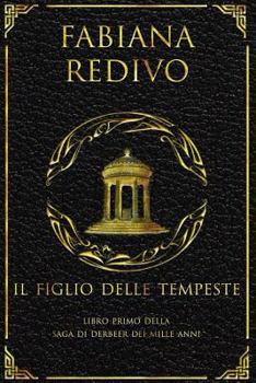 Il Figlio delle Tempeste - Book #1 of the Derbeer dei Mille Anni