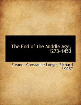 Paperback The End of the Middle Age, 1273-1453 Book