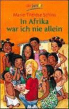 Paperback In Afrika war ich nie allein. ( Ab 8 J.). [German] Book