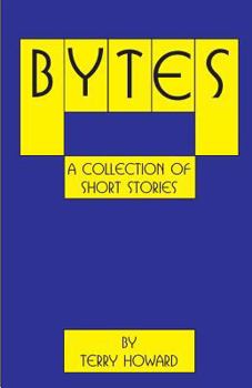 Paperback Bytes: A Collection of Short Stories Book