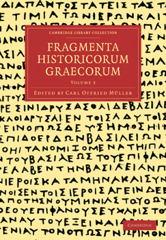 Paperback Fragmenta Historicorum Graecorum: Volume 3 [Latin] Book