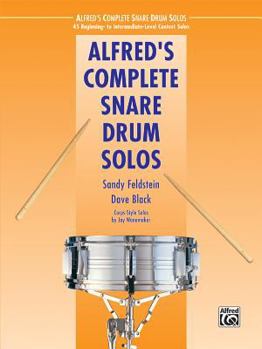 Paperback Alfred's Complete Snare Drum Solos: 45 Beginning- To Intermediate-Level Contest Solos Book
