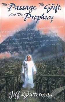 Paperback The Passage, the Gift and the Prophecy Book