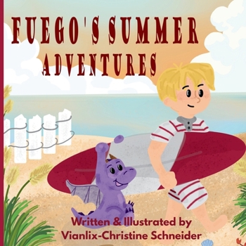 Paperback Fuego's Summer Adventures Book