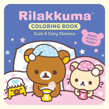 Paperback Rilakkuma Coloring Book: Cute & Cozy Classics Book