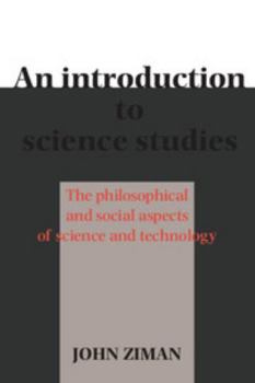 Paperback An Introduction to Science Studies: The Philosophical and Social Aspects of Science and Technology Book