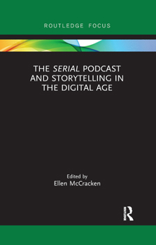 Paperback The Serial Podcast and Storytelling in the Digital Age Book