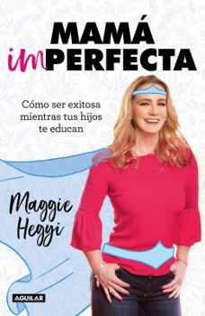 Paperback Mam? Imperfecta / Imperfect Moms [Spanish] Book