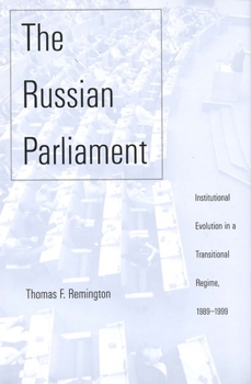 Hardcover Russian Parliament: Institutional Evolution in a Transitional Regime, 1989-1999 Book