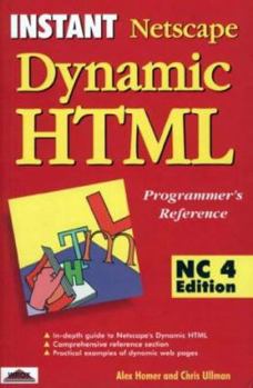 Paperback Instant Netscape Dynamic HTML Programmer's Reference Nc4 Edition Book