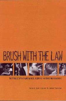 Hardcover Brush with the Law: The True Life Story of Law School Today at Harvard and Stanford Book