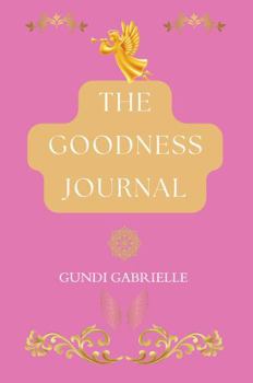 Paperback The Goodness Journal Book