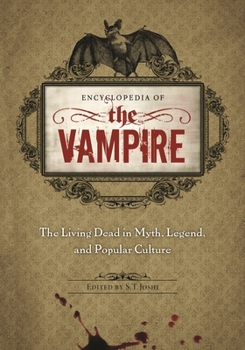 Hardcover Encyclopedia of the Vampire: The Living Dead in Myth, Legend, and Popular Culture Book