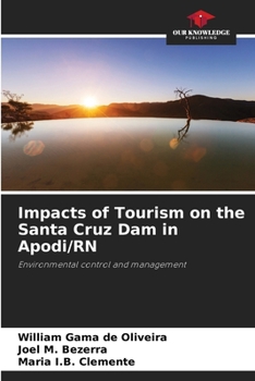 Impacts of Tourism on the Santa Cruz Dam in Apodi/RN: Environmental control and management