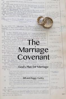 Paperback The Marriage Covenant: God's Plan for Marriage Book