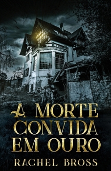 Paperback A morte convida em ouro [Portuguese] Book