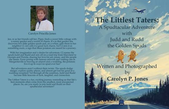 The Littlest Taters: A Spudtacular Adventure with Judd and Rudd the Golden Spuds
