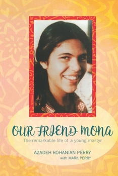 Paperback Our Friend Mona: The remarkable life of a young martyr Book