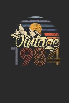 Vintage 1984: Blank Lined Notebook (6 x 9 - 120 pages) Birthday Themed Notebook for Daily Journal, Diary, and Gift